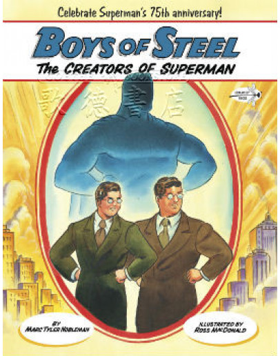 Boys Of Steel: The Creators Of Superman