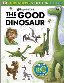 Ultimate Sticker Book: The Good Dinosaur