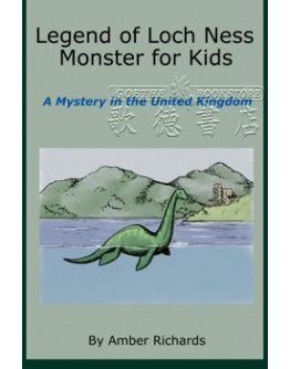 Legend Of Loch Ness Monster For Kids: A Mystery In The United Kingdom