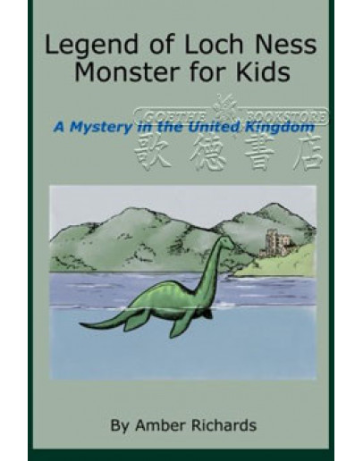 Legend Of Loch Ness Monster For Kids: A Mystery In The United Kingdom