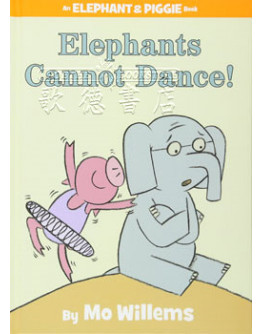 Elephant And Piggie - Elephants Cannot Dance!