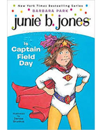 Junie B. Jones #16: Junie B. Jones Is Captain Field Day