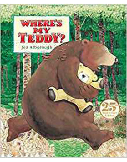 Where’s My Teddy? (25th Anniversary)