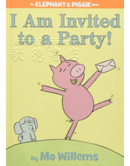 Elephant And Piggie - I Am Invited To A Party!