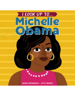 I Look Up To... Michelle Obama