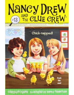 Nancy Drew And The Clue Crew #13: Chick-napped!