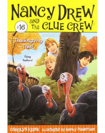 Nancy Drew And The Clue Crew #16: Thanksgiving Thief