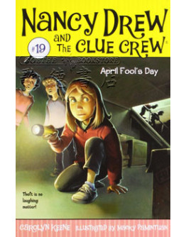 Nancy Drew And The Clue Crew #19: April Fool's Day