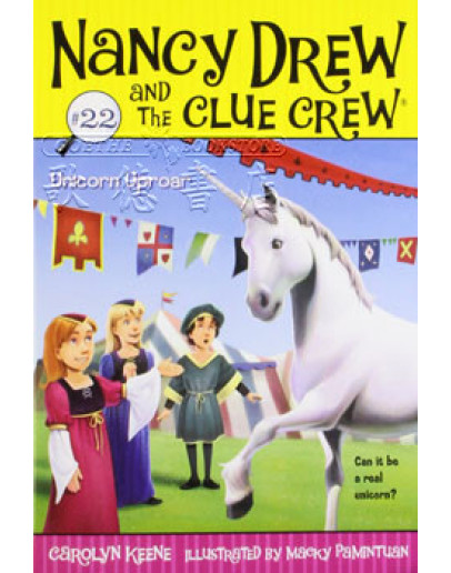 Nancy Drew And The Clue Crew #22: Unicorn Uproar