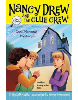 Nancy Drew And The Clue Crew #32: Cape Mermaid Mystery