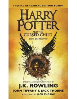 Harry Potter (哈利波特) #08: Harry Potter And The Cursed Child, Parts One And Two: The Official Playscript (被詛咒的孩子) (英文版) (美國版)