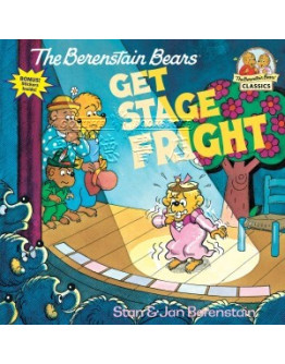 The Berenstain Bears Get Stage Fright