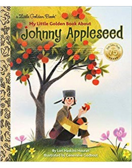 My Little Golden Book About Johnny Appleseed