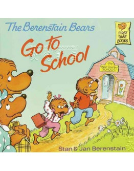 The Berenstain Bears Go To School