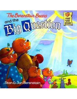 The Berenstain Bears And The Big Question