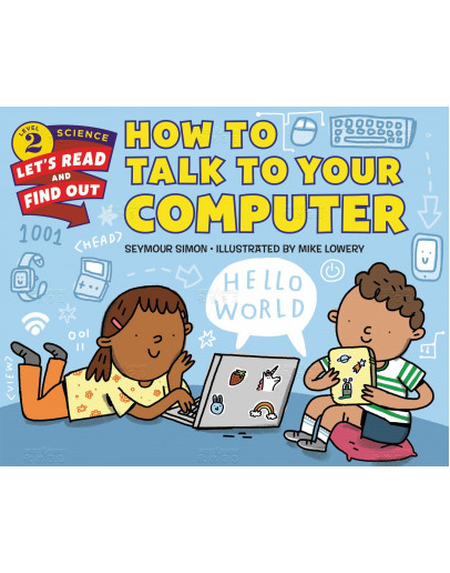 How To Talk To Your Computer