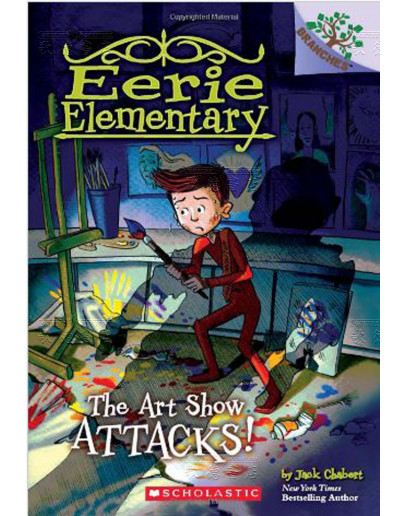 Eerie Elementary (怪誕小學) #09: Art Show Attacks! (英文版)