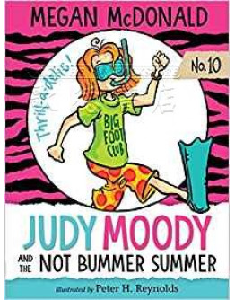 Judy Moody #10 And The NOT Bummer Summer