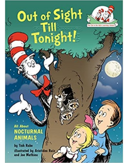 Out Of Sight Till Tonight!: All About Nocturnal Animals