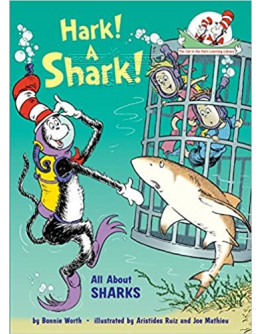 Hark! A Shark!: All About Sharks