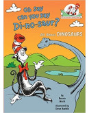 Oh Say Can You Say Di-no-saur?: All About Dinosaurs