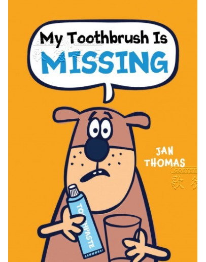 My Toothbrush Is Missing!