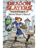 Dragon Slayers’ Academy #18 Never Trust A Troll!