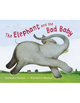 The Elephant And The Bad Baby