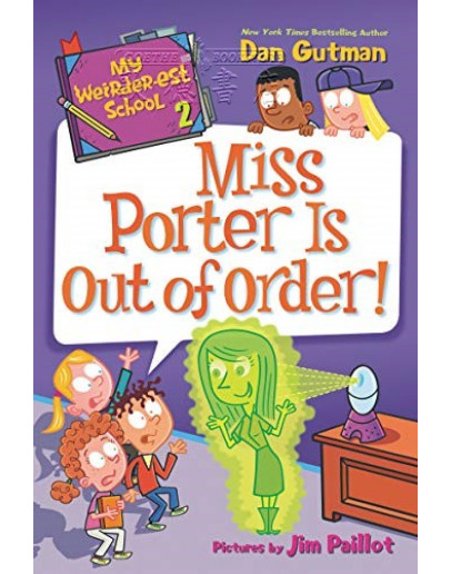 My Weirder-est School #02: Miss Porter Is Out Of Order!