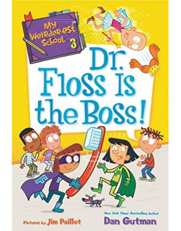 My Weirder-est School #03: Dr. Floss Is The Boss!