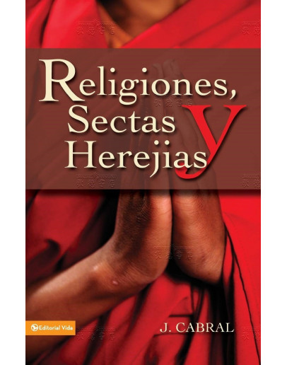 Religiones, Sectas Y Herejías (西班牙文版)