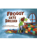 Froggy Gets Dressed