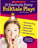 12 Fabulously Funny Folktale Plays