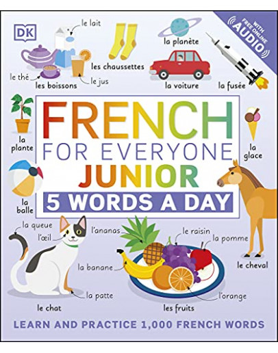 French for Everyone Junior: 5 Words a Day (英國版)