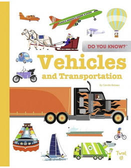 Do You Know?: Vehicles and Transportation (精裝)