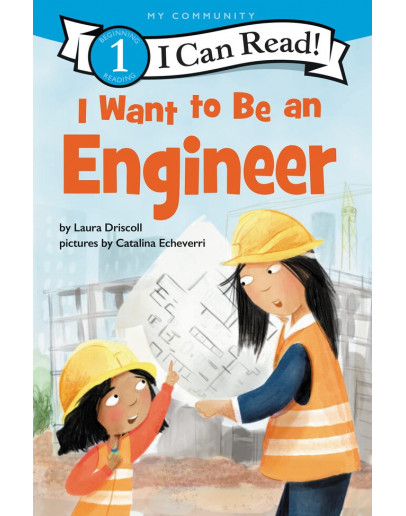 I Can Read 1: I Want to Be an Engineer