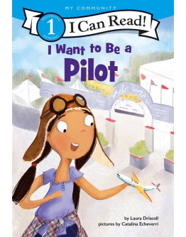 I Can Read 1: I Want to Be a Pilot