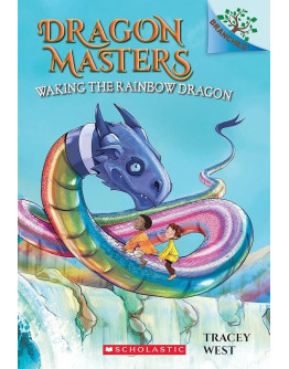 Dragon Masters (馴龍大師) #10: Waking the Rainbow Dragon (英文版)