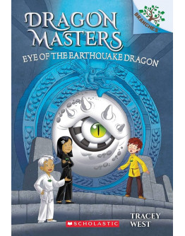 Dragon Masters (馴龍大師) #13: Eye of the Earthquake Dragon (英文版)