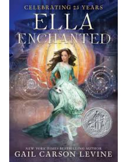 Ella Enchanted (Newbery Honor Books)